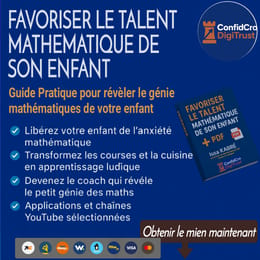 Guide Pratique pour Révéler le Génie Mathématique de Votre Enfant