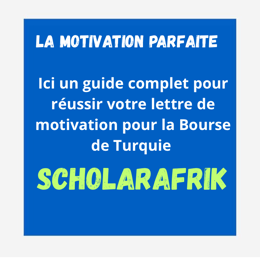 La lettre de Motivation Parfaite : Bourse de Turquie 🇹🇷