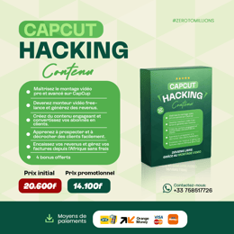 🎬 CapCut Hacking™ — La compétence ultime pour toucher  tes premiers 1.000.000FCFA/mois en 5 semaines