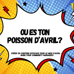 OU ES TON POISSON D'AVRIL ?
