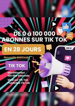 Formation Tiktok VIP  0 à 100.000 abonnés en 28 jours