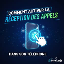 comment activer la réception des appels