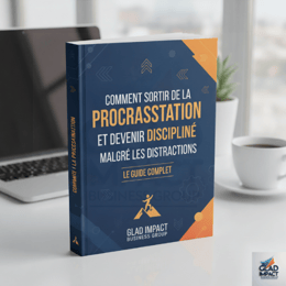 2.0 Comment sortir de la procrastination et devenir discipliner: Méthode complet