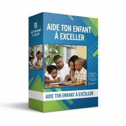 Aide ton Enfant à EXCELLER à l'école
