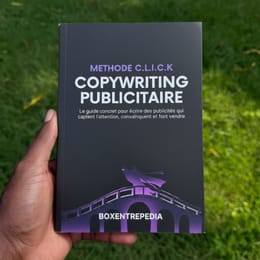La MÉTHODE C.L.I.C.K - Le système publicitaire prêt-à-l’emploi pour écrire des textes qui vendent