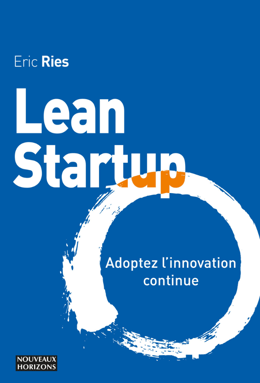 Lean startup : Adoptez l'innovation continue  - Livre Audio
