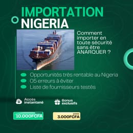 IMPORTATION NIGERIA - Comment importer en toute sécurité sans etre ARNAQUER..?