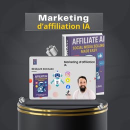 Pack Complet IA: Stratégies, Outils & Modèles Marketing d'Affiliation