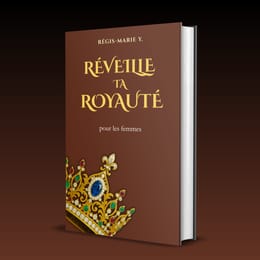 [E-book] Réveille Ta Royauté (Femmes)