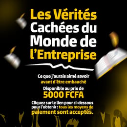 Les Vérités Cachées du Monde de l’Entreprise