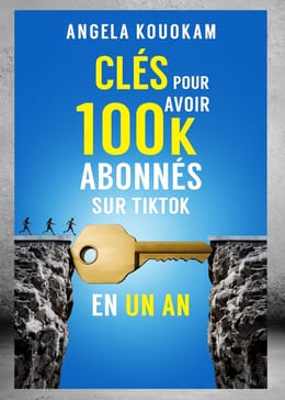 CLÉS POUR OBTENIR 100K ABONNES SUR TIKTOK EN MOINS D’UN AN