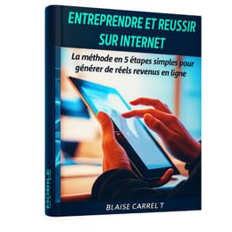 Entreprendre et réussir sur internet