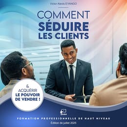COMMENT SEDUIRE LES CLIENTS