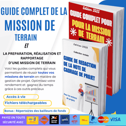 Guide complet de la réussite d'une  mission de terrain en gestion de projet
