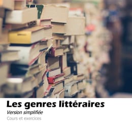Les genres littéraires : bien les connaître