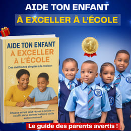 📖 Aide ton Enfant à EXCELLER à l'école (guide PDF) - Pour que ton Enfant soit Brillant à l'école!