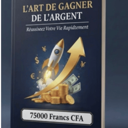 L’ART DE GAGNER DE L’ARGENT