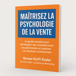 Ebook: MAÎTRISEZ LA PSYCHOLOGIE DE LA VENTE