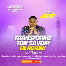 TRANSFORME TON SAVOIR EN REVENU EN 20 JOURS