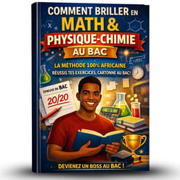 Coment briller en Mathématiques et physique-chimie  en 30jours au BAC