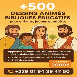 DESSINS ANIMÉS BIBLIQUES POUR ENFANTS, JEUNES ET ADULTES