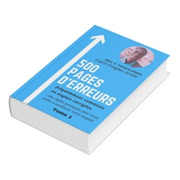 500 PAGES D'ERREURS FREQUEMMENT COMMISES, CORRIGEES