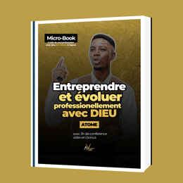 Entreprendre et évoluer professionnellement avec Dieu