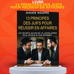 13 PRINCIPES DES JUIFS POUR RÉUSSIR EN AFFAIRES