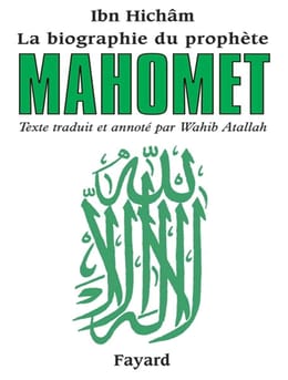 La biographie du prophète Mahomet