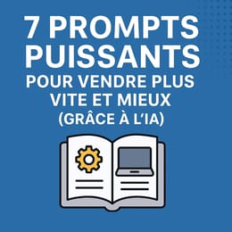7 prompt pour vendre
