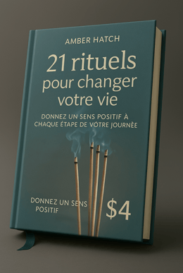 21 rituels pour changer votre vie
