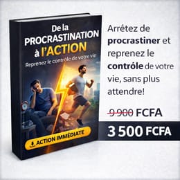 De la Procrastination à l’Action