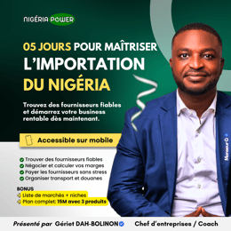 Maîtrisez l'importation du Nigéria: Trouvez, achetez et importez vos produits.