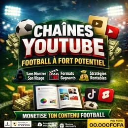 Chaînes YouTube Football à Fort Potentiel : Copiez et Réussissez Facilement