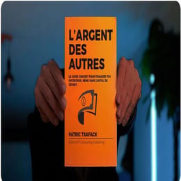 L'argent des autres ( Ebook sur la levé de fond )