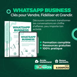 WhatsApp Business : clés pour vendre, fidéliser et grandir