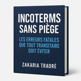 INCOTERMS SANS PIEGE: les erreurs fatales que tout transitaire doit éviter