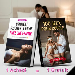 Comment susciter l’envie chez une femme + 100 Jeux pour couples