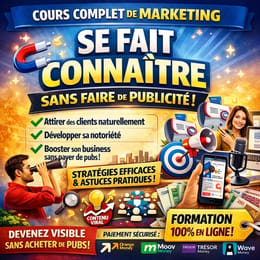 COURS COMPLET DE MARKETING "se faire connaitre sans faire de publicité".