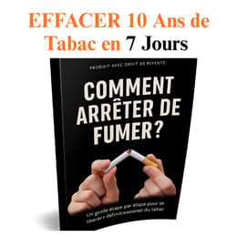 Comment EFFACER 10 Ans de Tabac en 7 Jours : La Stratégie Simple pour Retrouver un Souffle Neuf.
