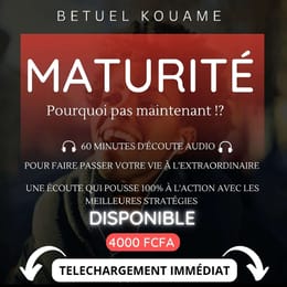MATURITÉ, AGIR MAINTENANT !