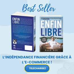 Enfin Libre: Devenir totalement libre grâce au e-commerce