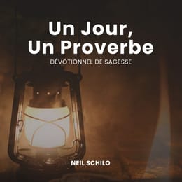 Un jour, un proverbe - dévotionnel de sagesse