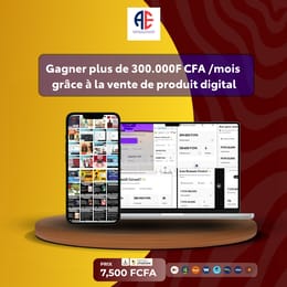 Gagner plus de 300.000F CFA /mois grâce à la vente de produit digital