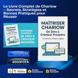 Le Livre Complet de Chariow – Secrets, Stratégies et Bonnes Pratiques pour Réussir