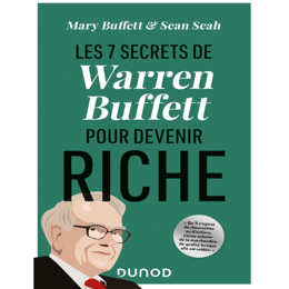 Comment Devenir Riche : Les 7 Secrets Puissants de Warren Buffett