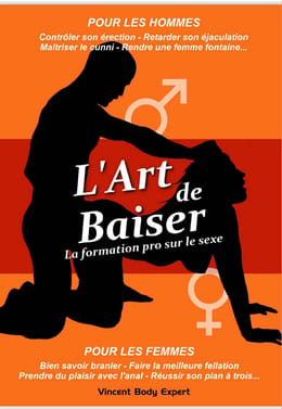 L’Art de Bien Baiser – Deviens un(e) Pro du Sexe (Technique, contrôle, érotisme… tout est dedans)