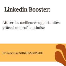 LinkedIn Booster: Attirer les meilleures opportunités grâce à un profil optimisé