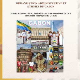Guide du Gabon : Organisation administrative & ethnies du Gabon