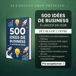 500 Idées de Business à Lancer en 2026 – Le Guide Ultime pour les Entrepreneurs Ambitieux !